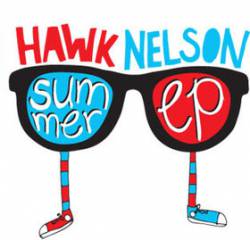 Hawk Nelson : Summer EP